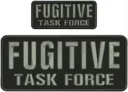FUGITIVE TASK FORCE MBROIDERY PATCH 4X10 AND 2X5 HOOK ON BACK GREY ON BLACK