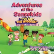 Adventures of The Sensokids: I've Got the Wiggles by Reema Naim (English) Paperb