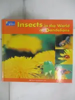 【書寶二手書T5／少年童書_FMB】INSECTS IN THE WORLD OF DANDELIONS.－兒童英語科學7_謝靜惠