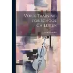 VOICE TRAINING FOR SCHOOL CHILDREN