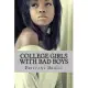 College Girls With Bad Boys: When Love Goes Wrong