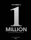 From 0 to 1 Million: How I became a millionaire in my 20s by M. Farouk Radwan