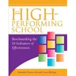 THE HIGH-PERFORMING SCHOOL: BENCHMARKING THE 10 INDICATORS OF EFFECTIVENESS