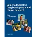 GUIDE TO PAEDIATRIC DRUG DEVELOPMENT AND CLINICAL RESEARCH