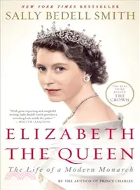 在飛比找三民網路書店優惠-Elizabeth the Queen ─ The Life