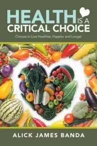 在飛比找博客來優惠-Health Is a Critical Choice: C