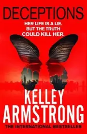 Deceptions: Book 3 in the Cainsville Series by Kelley Armstrong (English) Paperb
