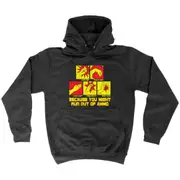 Because You Might Run Out Of Ammo - Funny Novelty Hoodies Hoodie