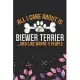 All I Care About Is My Biewer Terrier and Like Maybe 3 people: Cool Biewer Terrier Dog Journal Notebook - Biewer Terrier Puppy Lover Gifts - Funny Bie