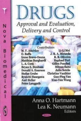 Drugs, Approval and Evaluation, Delivery and Control, Hardcover by Hartmann, ...