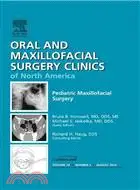 在飛比找三民網路書店優惠-Pediatric Maxillofacial Surger