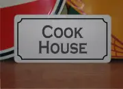 Cook House Metal Sign