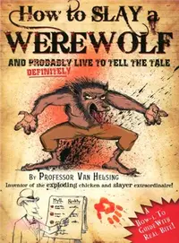 在飛比找三民網路書店優惠-How to Slay a Werewolf ― Advic