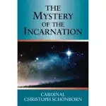 THE MYSTERY OF THE INCARNATION