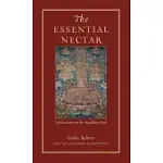 THE ESSENTIAL NECTAR: MEDITATIONS ON THE BUDDHIST PATH