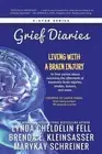 Grief Diaries: Living with a Brain Injury by Lynda Cheldelin Fell (English) Pape