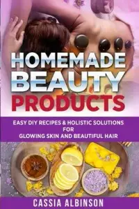 在飛比找博客來優惠-Homemade Beauty Products: Easy