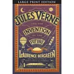 JULES VERNE AND THE INVENTION OF THE FUTURE
