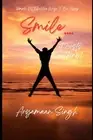 Smile... it costs nothing! by Aryamaan Singh Paperback Book