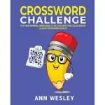 CROSSWORD CHALLENGE: PUT YOUR KNOWLEDGE TO THE TEST WITH THIS BOOK OF CLASSIC CROSSWORD PUZZLES