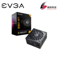 在飛比找蝦皮購物優惠-EVGA 艾維克 GT 550W 650W 750W 80P