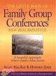The Little Book of Family Group Conferences ─ New Zealand Style: A Hopeful Approach When Youth Cause Harm