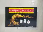 【書寶二手書T4／嗜好_AXG】THE MAH JONG PLAYER'S COMPANION_PATRICIA A. THOMPSON, BETTY MALONEY