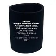 Ive Got Salad For Dinner - Funny Novelty Stubby Holder
