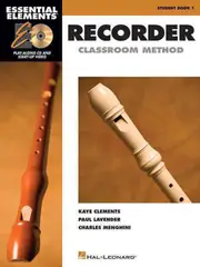Essential Elements Recorder Classroom Method, Student Book 1 [With CD (Audio)]