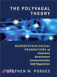 在飛比找三民網路書店優惠-The Polyvagal Theory ─ Neuroph