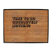 Time To Do Absolutely Nothing - Funny Novelty Doormat Man Cave Floor mat