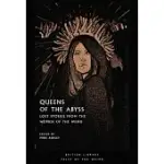 QUEENS OF THE ABYSS: LOST STORIES FROM THE WOMEN OF THE WEIRD