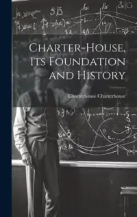 在飛比找博客來優惠-Charter-House, Its Foundation 