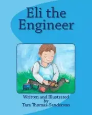 Eli the Engineer by Tara Thomas-Sanderson (English) Paperback Book