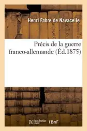 Precis de la guerre franco-allemande