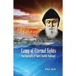 LAMP OF ETERNAL LIGHTS: THE BIOGRAPHY OF SAINT CHARBEL MAKHLOUF (1828-1898)