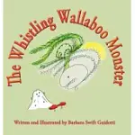 THE WHISTLING WALLABOO MONSTER