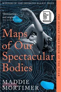 在飛比找三民網路書店優惠-Maps of Our Spectacular Bodies