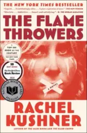 The Flamethrowers by Rachel Kushner