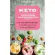 Keto Diet Cookbook for Beginners Smoothies and Drink Recipes: Easy and Delicious Recipes to Satisfy your Sweet Tooth and Burn Fat