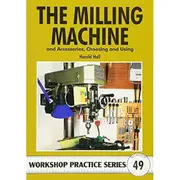 [Chris Lloyd Books] Milling Machine and Accessories Workshop Practice Series