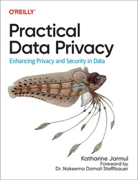 在飛比找誠品線上優惠-Practical Data Privacy: Enhanc