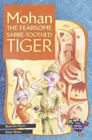 Mohan The Fearsome Sabre-Toothed Tiger