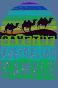 在飛比找博客來優惠-Save The Australian Camels Not