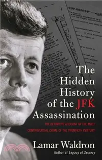 在飛比找三民網路書店優惠-The Hidden History of the JFK 