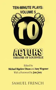 Ten-Minute Plays: Volume 5 - Michael Bigelow Dixon