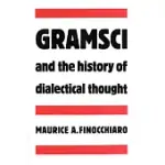 GRAMSCI AND THE HISTORY OF DIALECTICAL THOUGHT