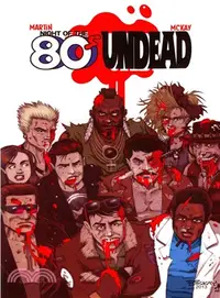 在飛比找三民網路書店優惠-Night of the 80's Undead