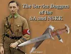 THE SERVICE DAGGERS OF THE SA AND NSKK REVISED AND EXPANDED