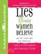 Lies Young Women Believe: And the Truth That Sets Them Free